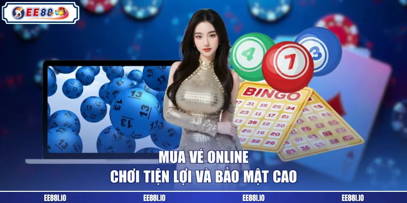 Mua vé online chơi tiện lợi và bảo mật cao