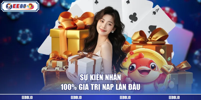 Sự kiện nhận 100% giá trị nạp lần đầu